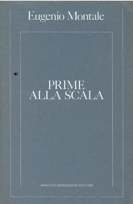 Prime alla Scala - Eugenio Montale - copertina
