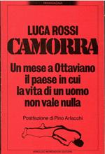 CAMORRA Un mese ad Ottaviano. Il paese in cui la vita di un uomo non vale nulla