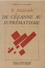 De Cézanne au suprématisme. Tous les traités parus de 1915 à 1922