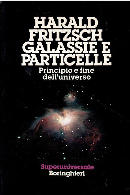 Galassie e particelle - Harald Fritzsch - copertina