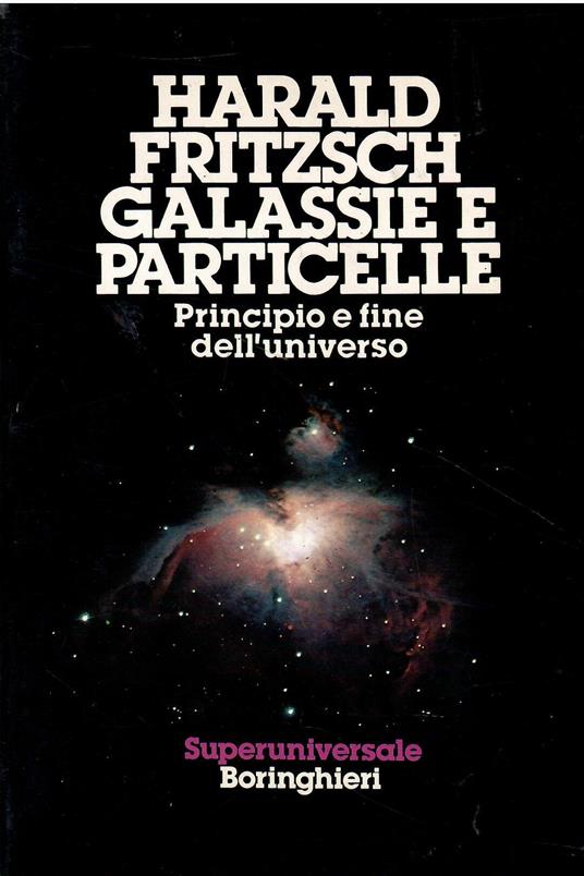Galassie e particelle - Harald Fritzsch - copertina