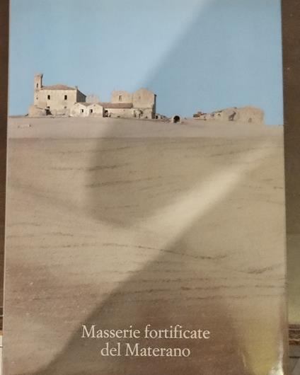 Masserie Fortificate Del Materano - copertina