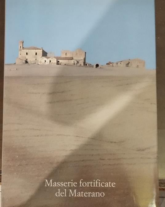 Masserie Fortificate Del Materano - copertina
