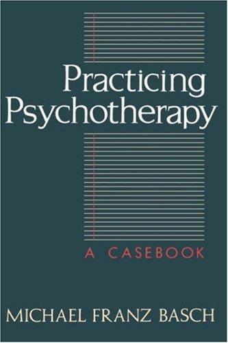 Practicing Psychotherapy: A Casebook - copertina
