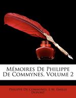 Memoires de Philippe de Commynes, Volume 2