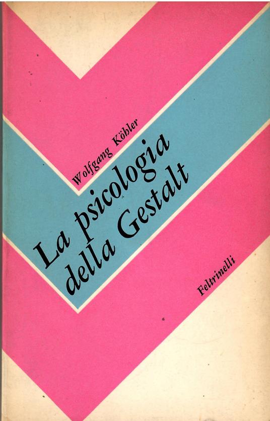 La psicologia della Gestalt - Wolfgang Köhler - copertina