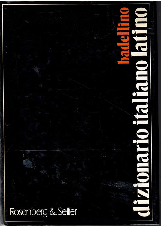 Dizionario Italiano Latino - Oreste Badellino - copertina