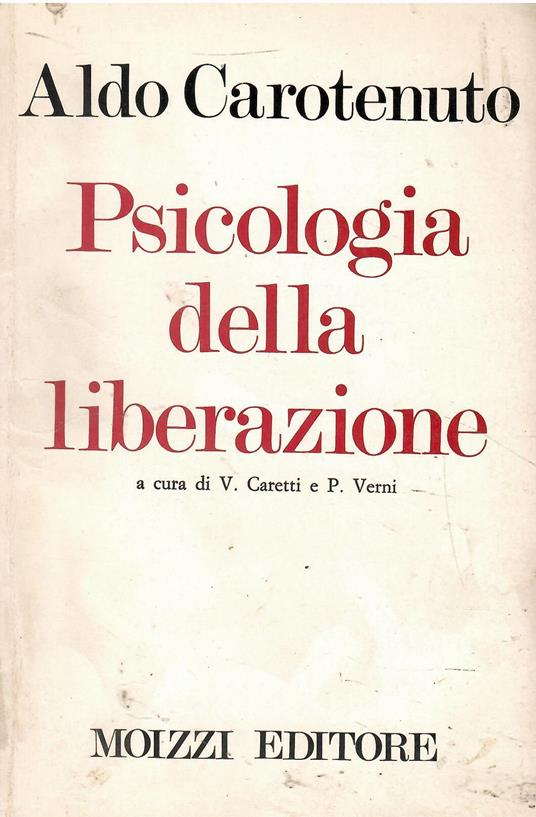 Psicologia della liberazione - Aldo Carotenuto - copertina
