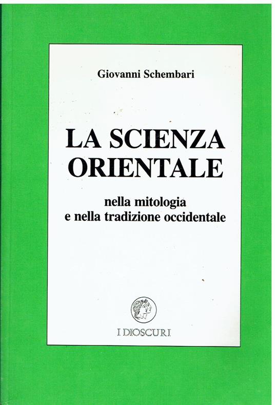 La scienza orientale nella mitologia e nella tradizione occidentale - copertina
