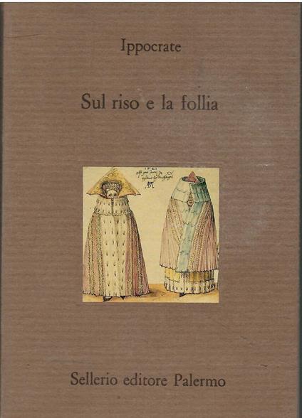 Sul riso e la follia - Ippocrate - copertina
