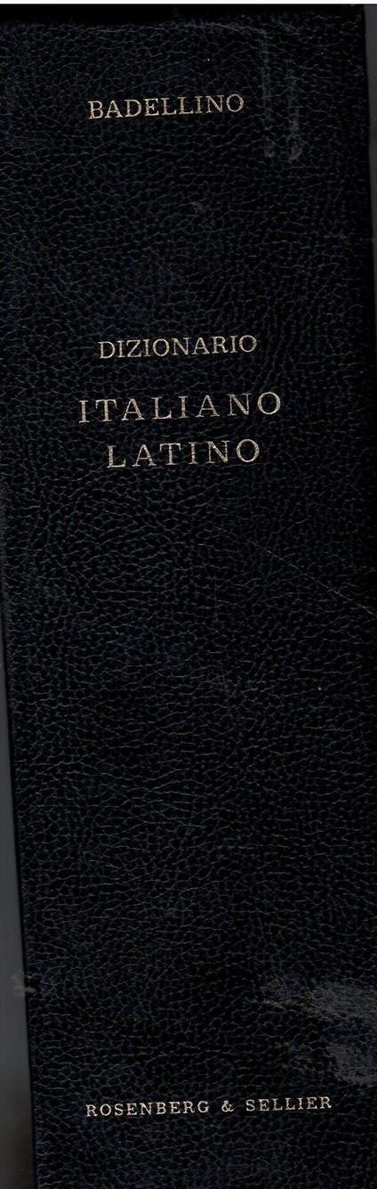 Vocabolario italiano/latino - Oreste Badellino - copertina
