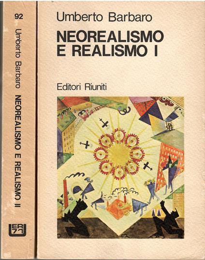 Neorealismo e realismo 2 voll - Umberto Barbaro - copertina