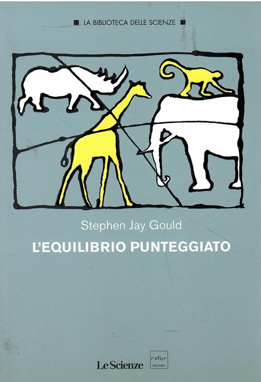 L' equilibrio punteggiato - Stephen Jay Gould - copertina