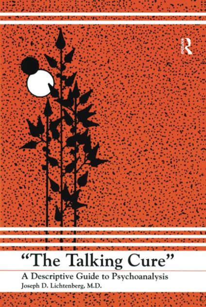 The Talking Cure: A Descriptive Guide to Psychoanalysis - Joseph D. Lichtenberg - copertina