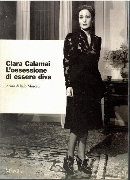 Clara Calamai. L'ossessione di essere diva - copertina