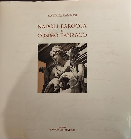 Napoli barocca e Cosimo Fanzago - Gaetana Cantone - copertina