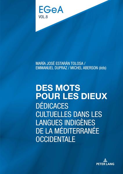 Des Mots Pour Les Dieux: Dédicaces Cultuelles Dans Les Langues Indigènes De La Méditerranée Occidentale: 8 - copertina
