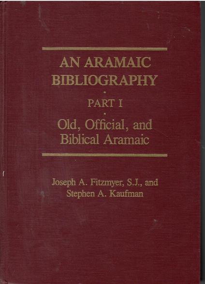An Aramaic Bibliography: Part I: Old, Official, and Biblical Aramaic ( - copertina