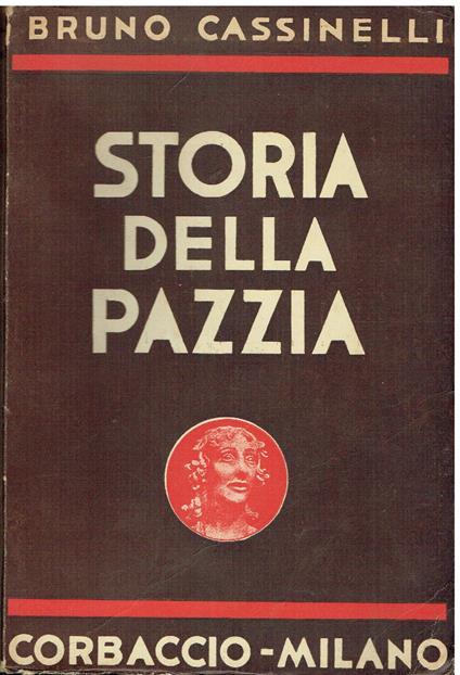 Storia della pazzia - Bruno Cassinelli - copertina