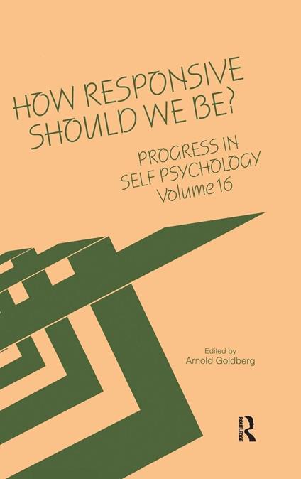 Progress in Self Psychology, V. 16: How Responsive Should We Be? - copertina