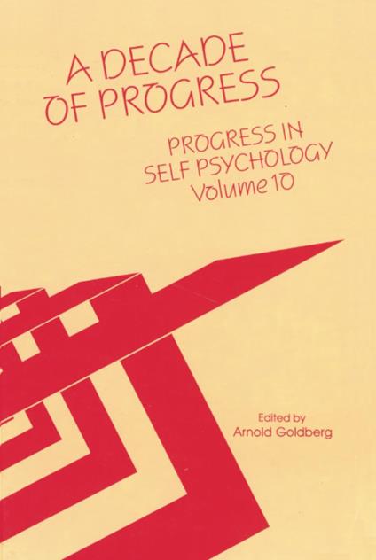 Progress in Self Psychology, V. 10: A Decade of Progress - copertina