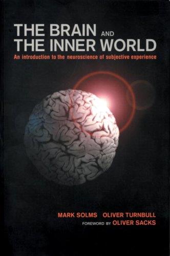 The Brain and the Inner World: An Introduction to the Neuroscience of Subjective Experience - copertina