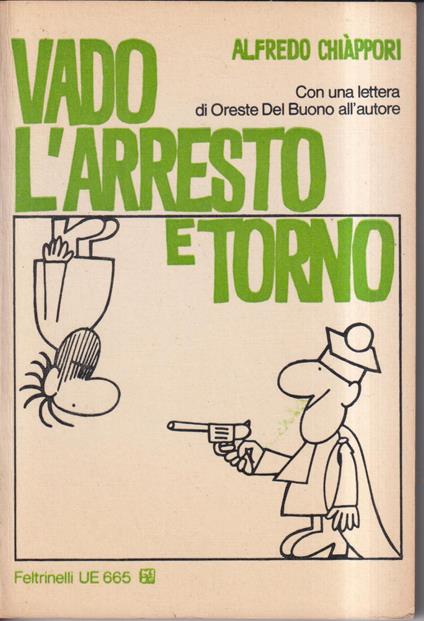 Vado, l'arresto e torno - Alfredo Chiáppori - copertina