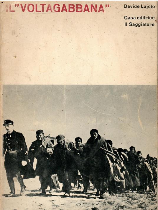Il ''Voltagabbana'' - Davide Lajolo - copertina