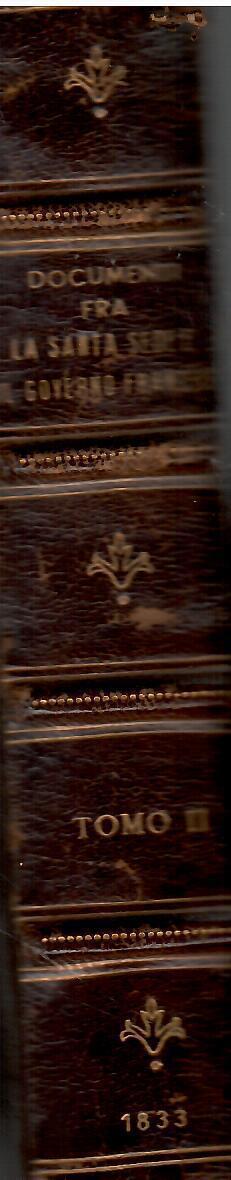 Appendici alla serie de' documenti sulle vertenze insorte fra la Santa Sede ed il governo Francese - autore - copertina