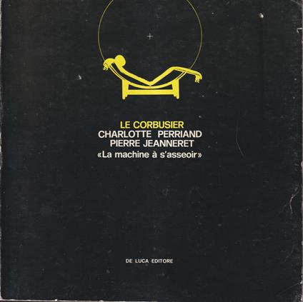 La machine à s'asseoir - Le Corbusier - copertina