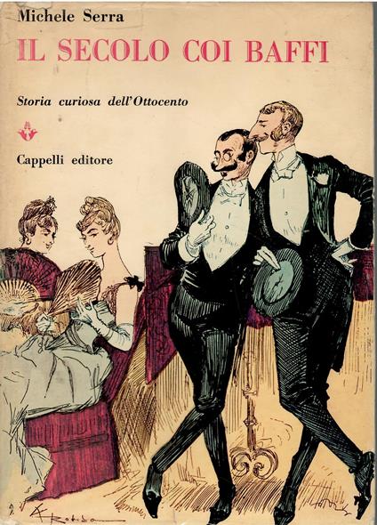 Il Secolo Coi Baffi - Michele Serra - copertina