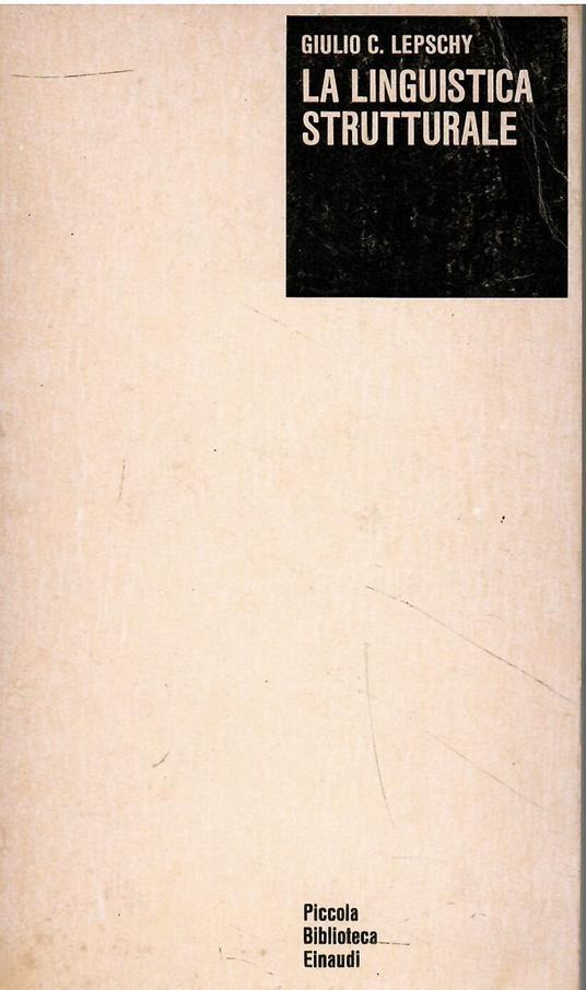 La linguistica strutturale - Giulio C. Lepschy - copertina