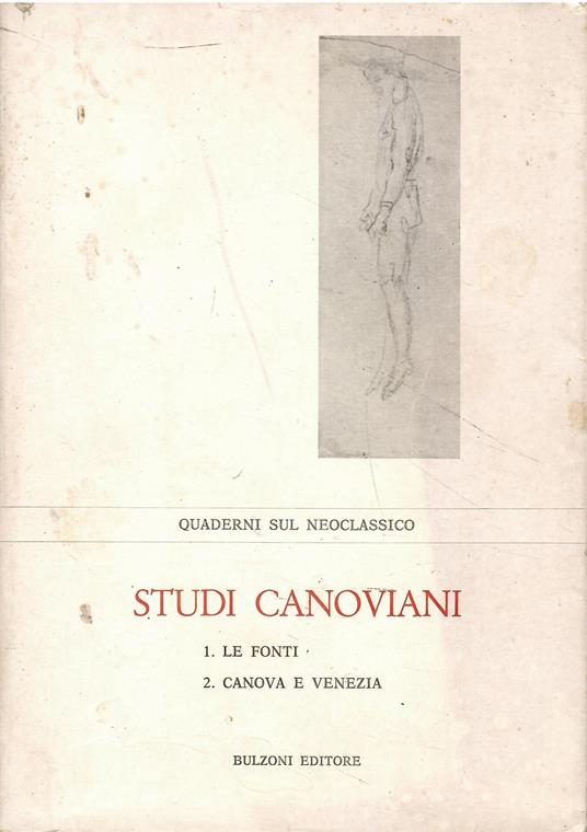 Studi canoviani. 1. Le fonti 2. Canova e Venezia - copertina