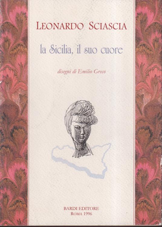La Sicilia, il suo cuore - Leonardo Sciascia - copertina