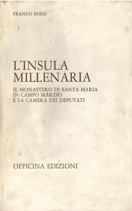 L' insula millenaria. Il Monastero di Santa Maria in Campo Marzio - copertina