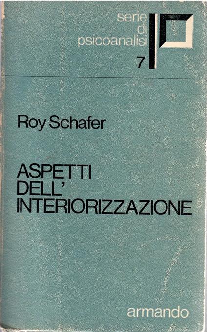 Aspetti Dell'Interiorizzazione - Roy Schafer - copertina
