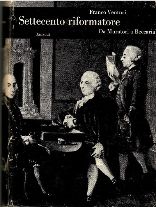 Settecento riformatore. Da Muratori a Beccaria - copertina