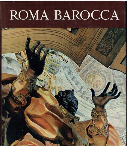 Roma Barocca: Stori di una civilta architettonica - copertina