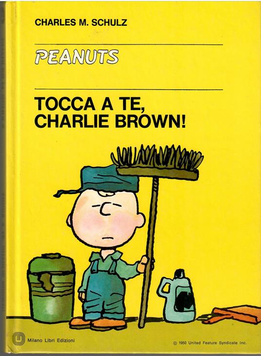Tocca a te, Charlie Brown! - Charles M. Schulz - copertina