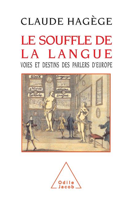Le souffle de la langue: Voies et destins des parlers d'Europe - copertina