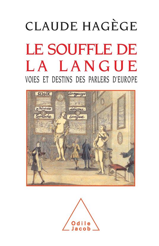 Le souffle de la langue: Voies et destins des parlers d'Europe - copertina