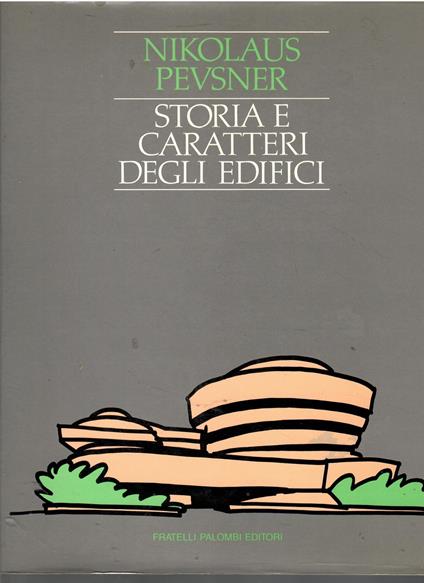 Storia e caratteri degli edifici - Nikolaus Pevsner - copertina