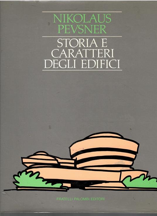 Storia e caratteri degli edifici - Nikolaus Pevsner - copertina