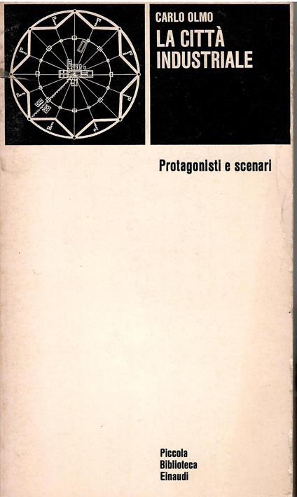 La città industriale - Carlo Olmo - copertina