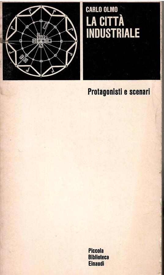 La città industriale - Carlo Olmo - copertina