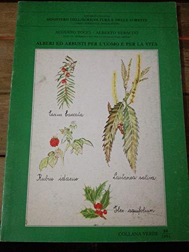 Alberi Ed Arbusti Per L'Uomo E Per La Vita - copertina