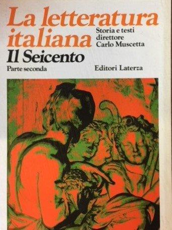 La Letteratura Italiana Storia E Testi. Vol. V. Il Seicento: La Nuova Scienza E La Crisi Del Barocco - copertina