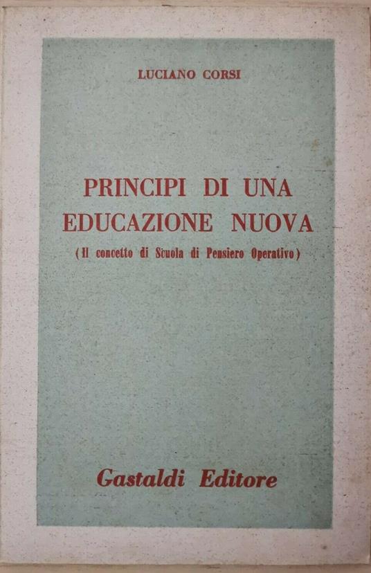 Principi di una educazione nuova - il concetto di scuola di pensiero operativo - copertina