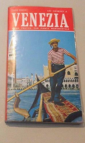 Un Giorno A Venezia - Guida Pratica Con Pianta Monumentale (Guide Bonechi) 1977 - copertina