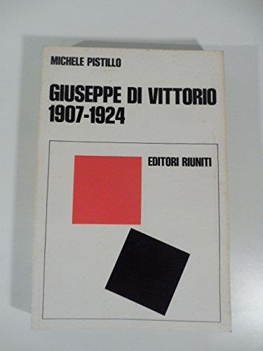 Giuseppe Di Vittorio 1907-1924 dal sindacalismo rivoluzionario al comunismo - copertina